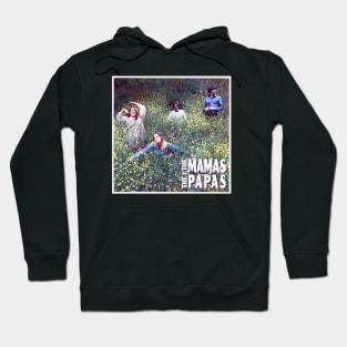 The Mamas And The Papas Hoodie